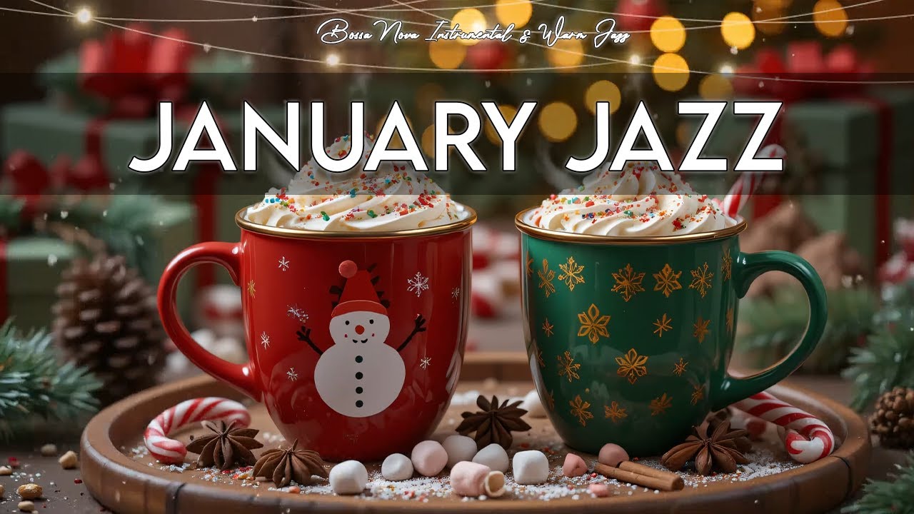 Positive January Jazz ☕ Delicate Cozy Winter Cafe Grooves & Smooth Bossa Nova for Calm Focus 🎶
