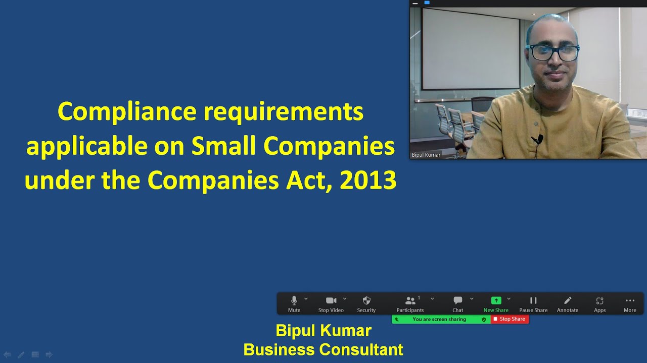 Compliance requirements applicable on Small Companies under the Companies Act, 2013 II Small Company