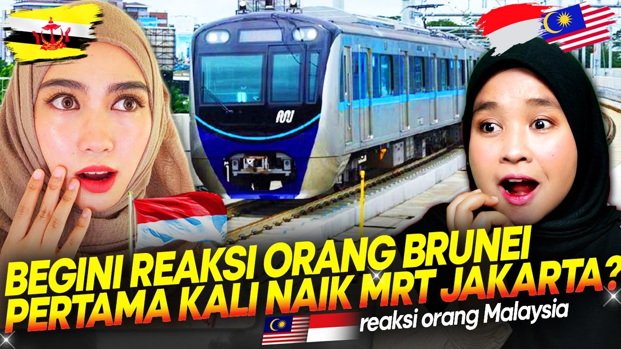 🇮🇩 KEREN!!😱😍 ORANG BRUNEI KAGUM PERTAMA KALI MERASAI PENGALAMAN NAIK MRT INDONESIA?! || 🇲🇾 REACT