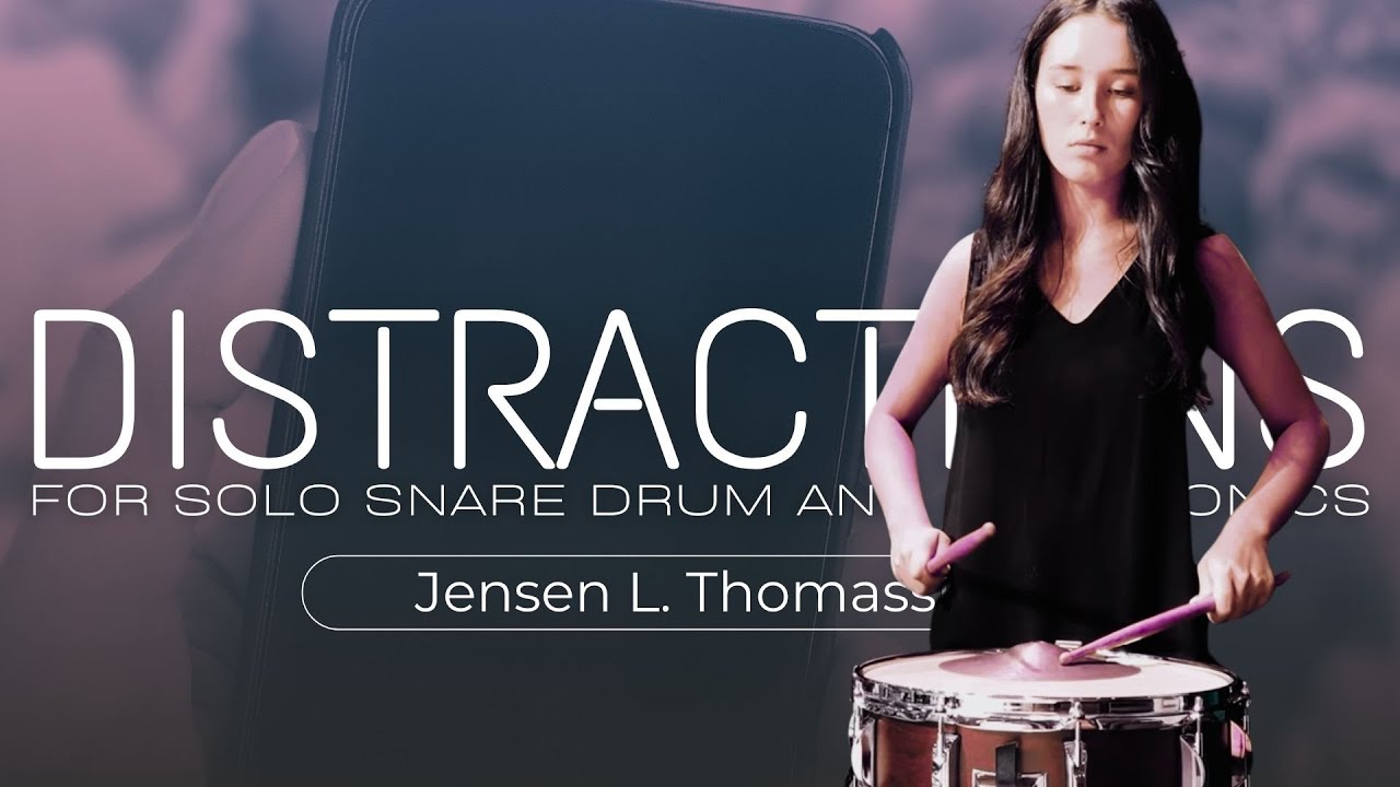 Distractions for Solo Snare Drum and Electronics - Jensen L. Thomassie