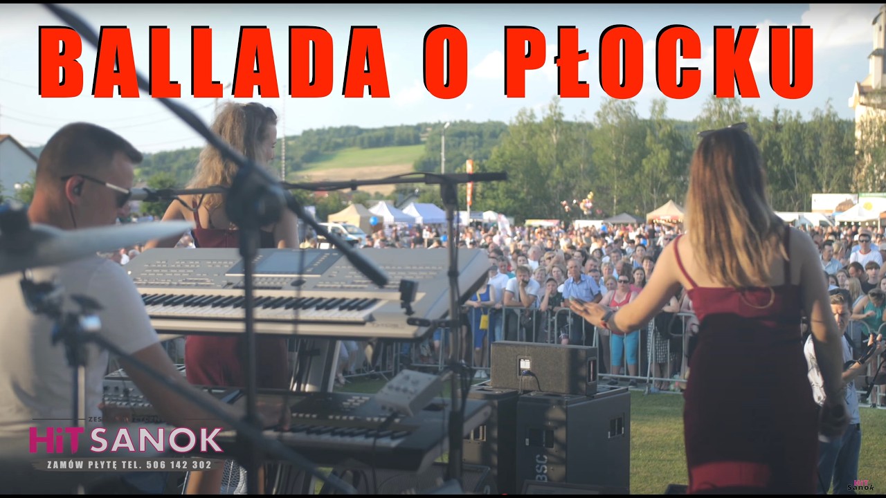 Ballada o Płocku - HiT SANOK koncert