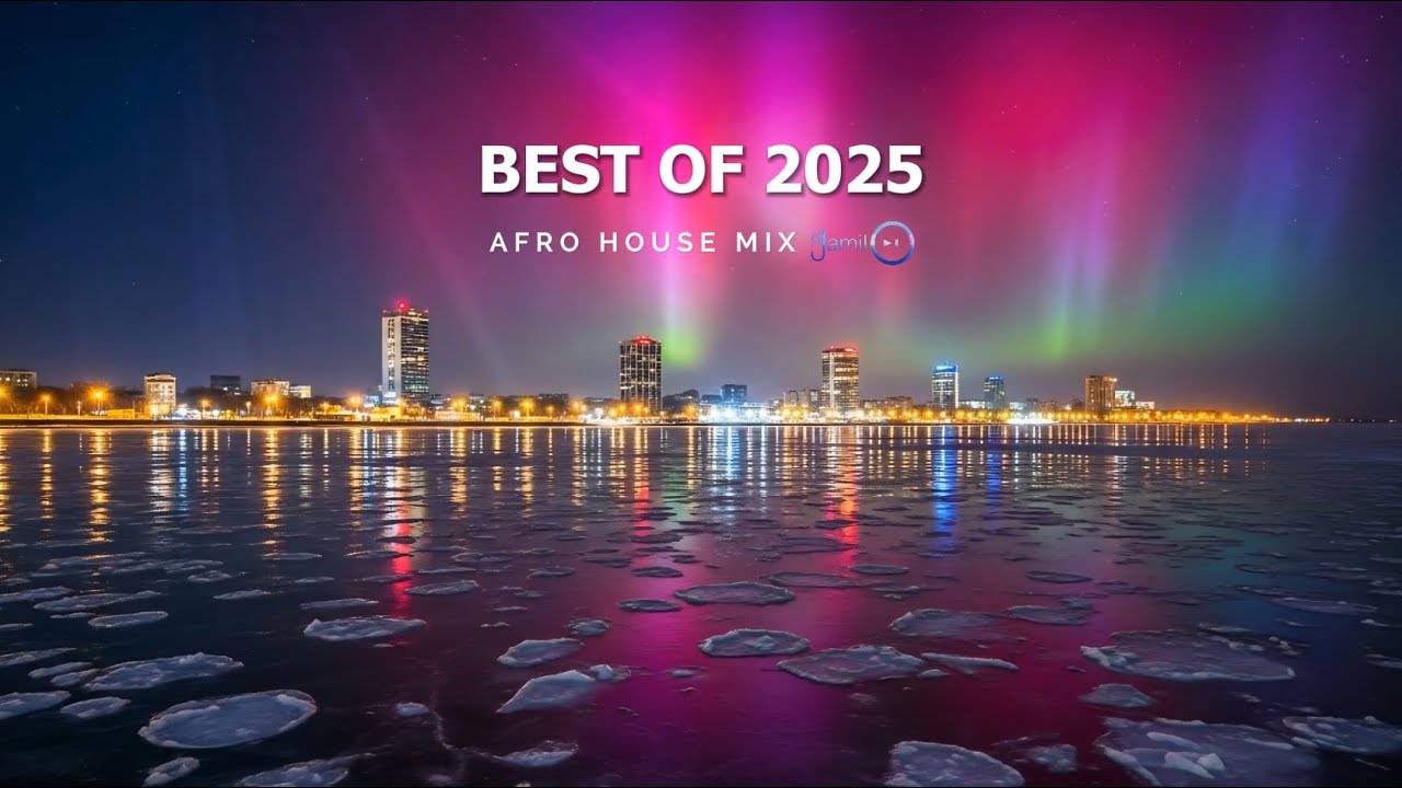 Best Of 2025 | Afro House Mix Vol 12 | Jamil(RO)