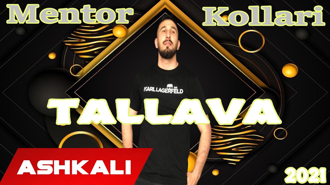 Mentor Kollari - Tallava 2021 (Official Audio 4K) PER EMRUSH AKLLAPI BOSSI