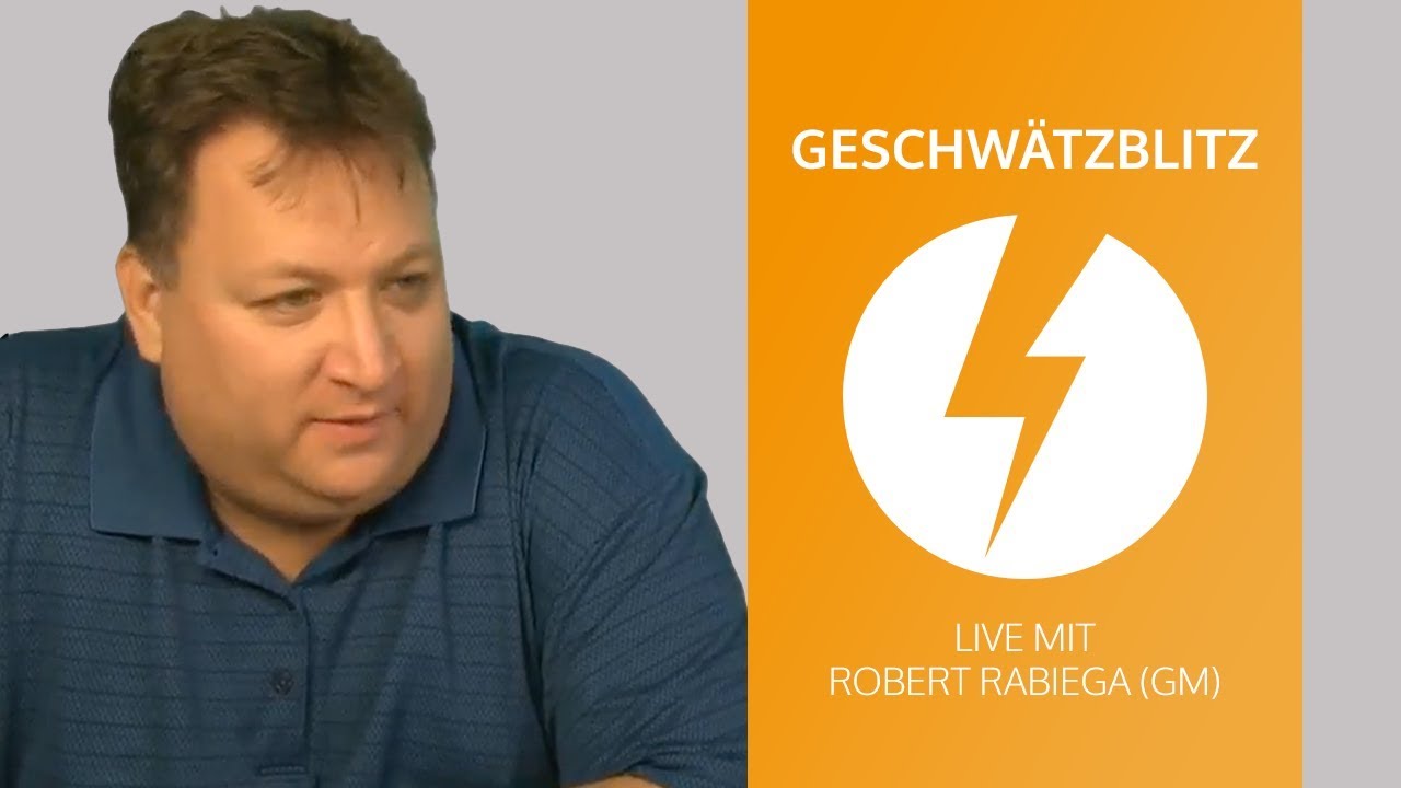 Geschwätzblitz mit GM Robert Rabiega – August 18, 2017