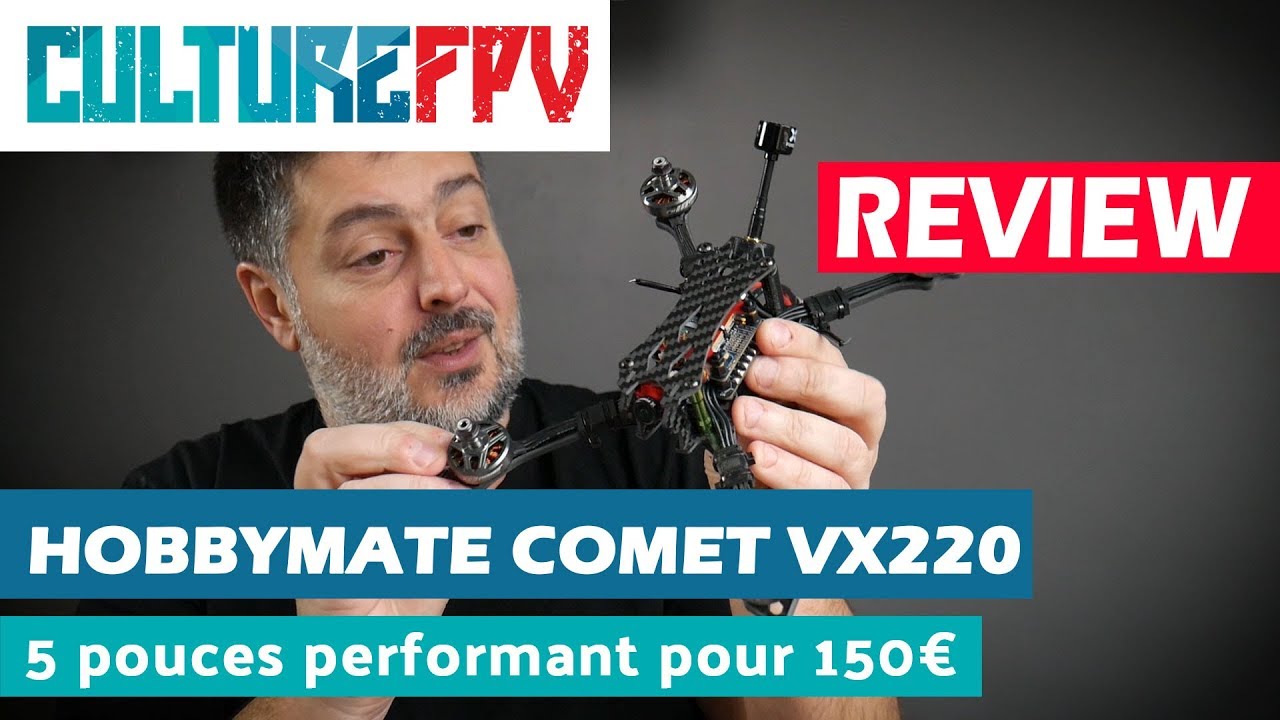 Hobbymate Comet VX220 Review | Un drone 5 pouces performant à 150€