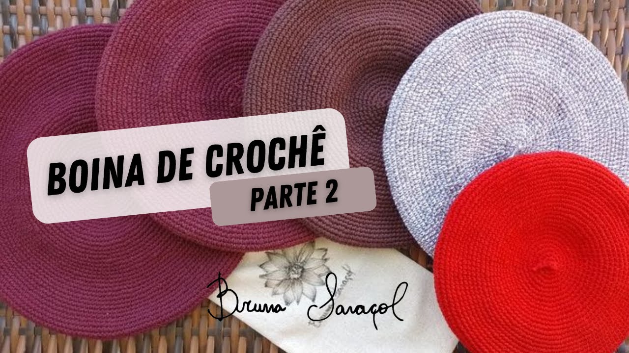 Boina artesanal de crochê - Parte 2
