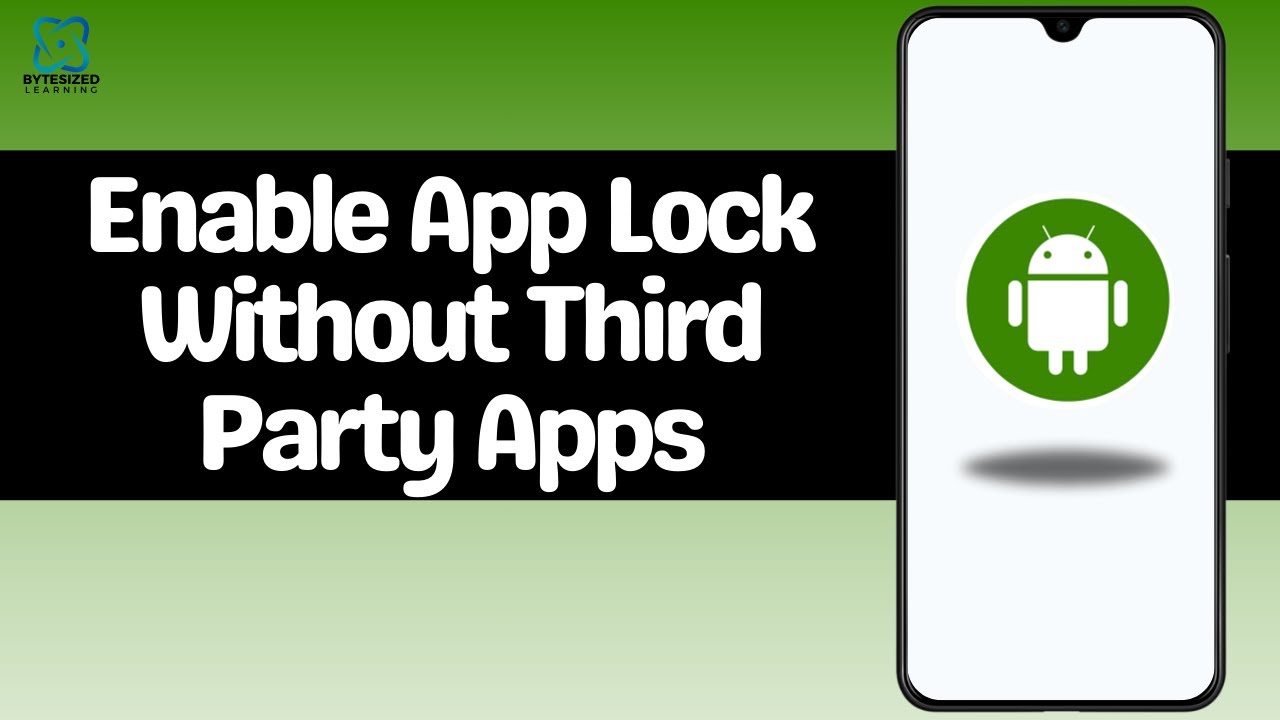 How To Enable App Lock Without Third Party Apps?