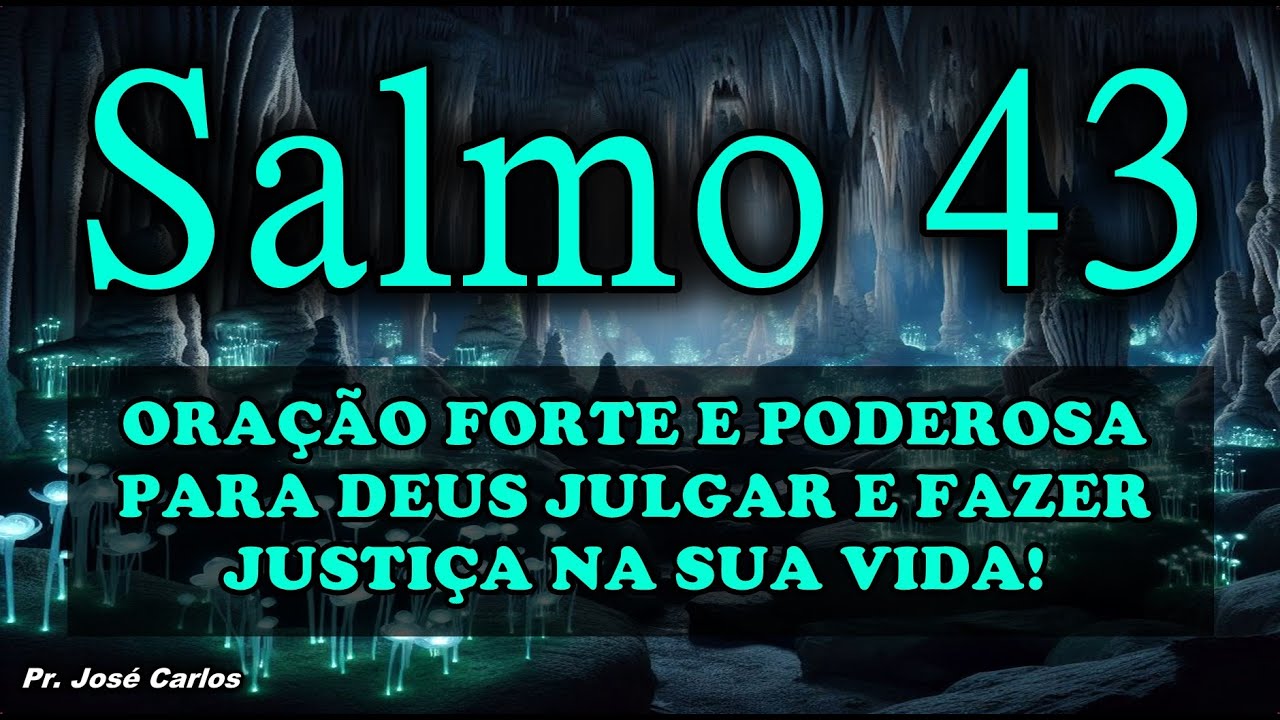 ((🔴)) SALMO 43 ORAÇÃO FORTE E PODEROSA PARA DEUS JULGAR E FAZER JUSTIÇA NA SUA VIDA!