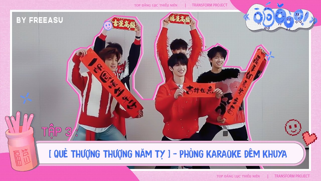 [VIETSUB][TOP ĐĂNG LỤC THIẾU NIÊN] QUẺ THƯỢNG THƯỢNG NĂM TỴ TẬP 3 - PHÒNG KARAOKE CỦA NĂM BÉ PHÚC