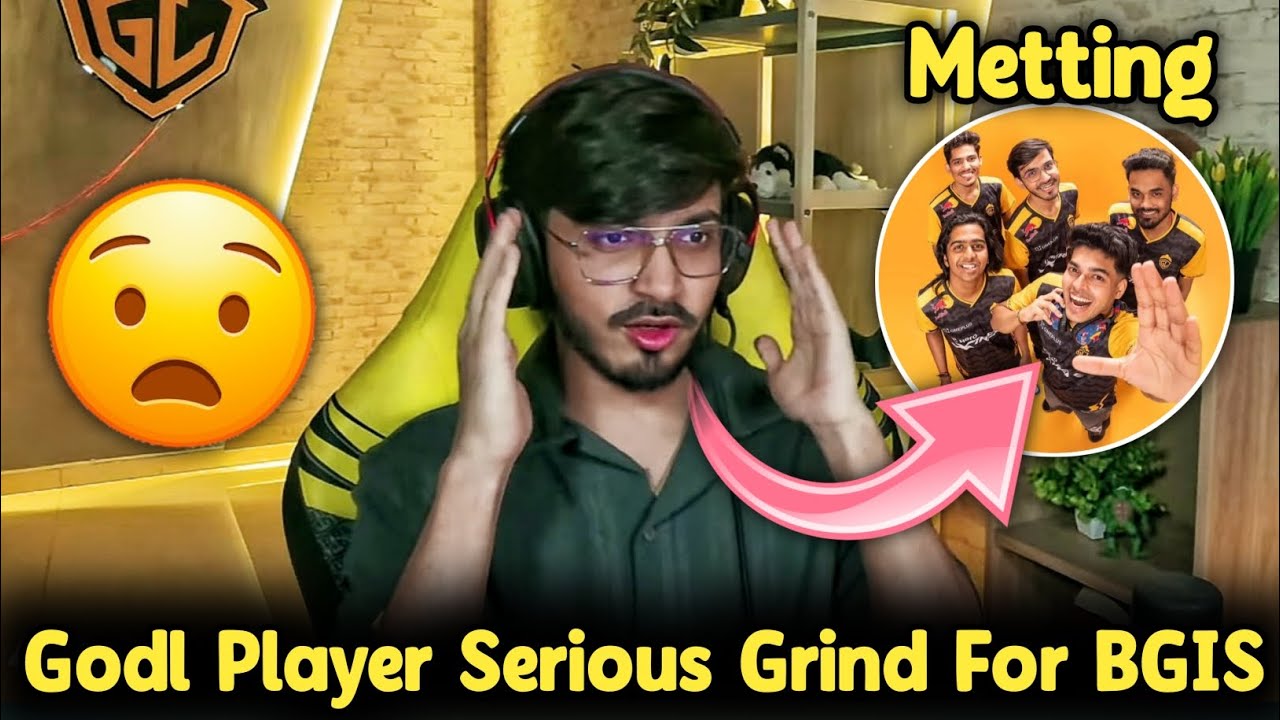 Godl Player Serious Grind For BGIS 😱 Admino Reveal Player Metting 😳 Mazy Impress Lolzzz Rotation 💛