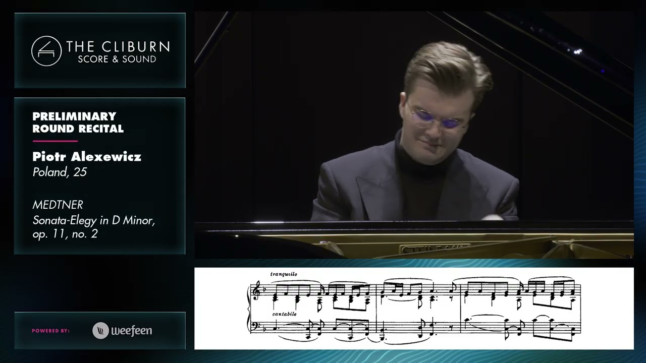 Piotr Alexewicz: MEDTNER Sonata-Elegy in D Minor, op. 11, no. 2 – CLIBURN SCORE & SOUND