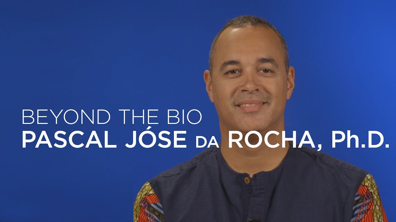 Beyond the Bio: Jóse Pascal da Rocha, Ph.D.