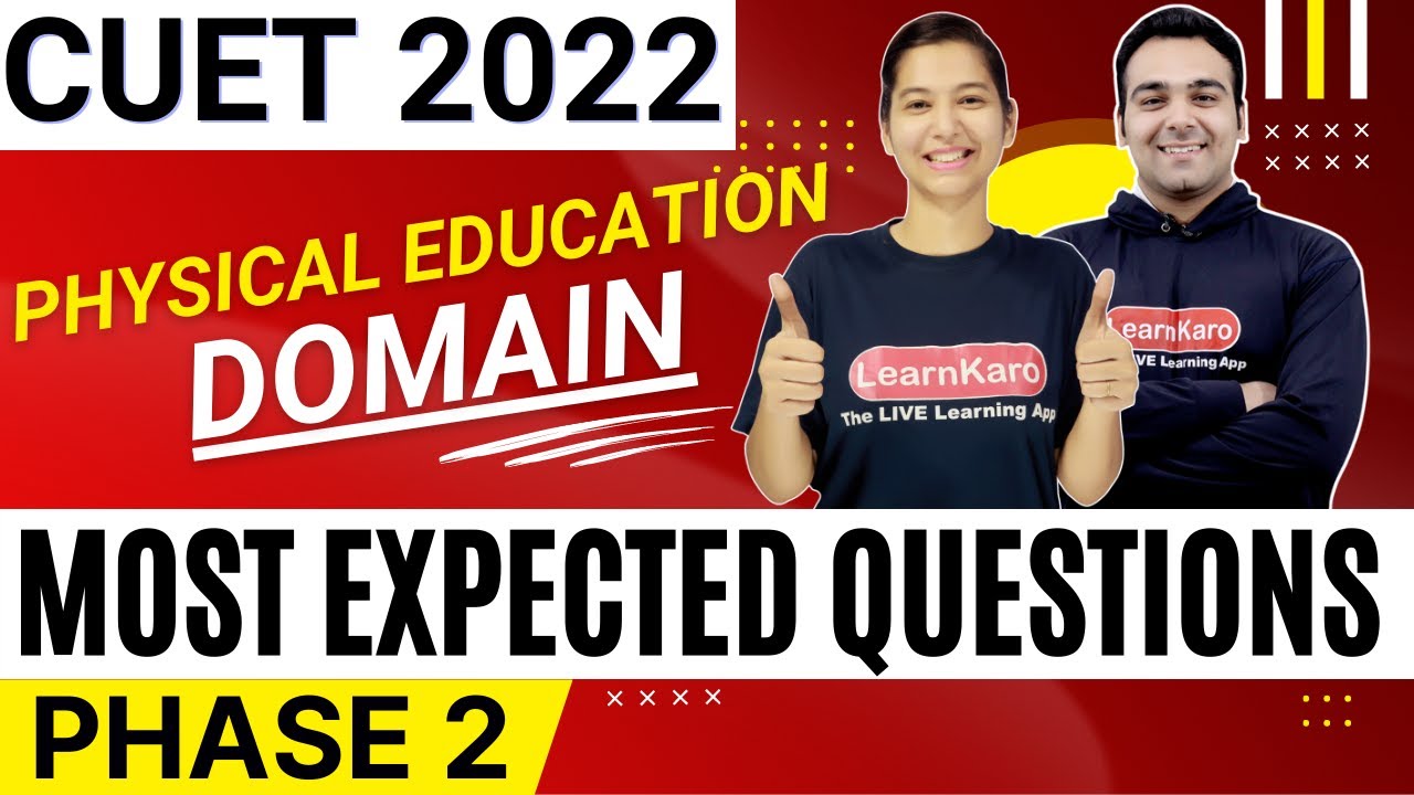 CUET 2022 Physical Education Domain Test | Most Expected MCQs - Phase 2