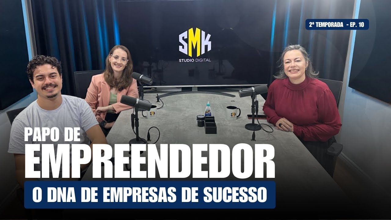 Papo de Empreendedor - 2º Temp. - Ep. 10 - O DNA de Empresas de Sucesso