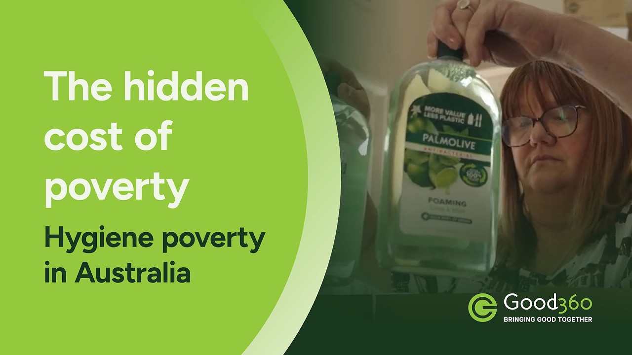 Hygiene Poverty Stories 2025 | Good360 Australia