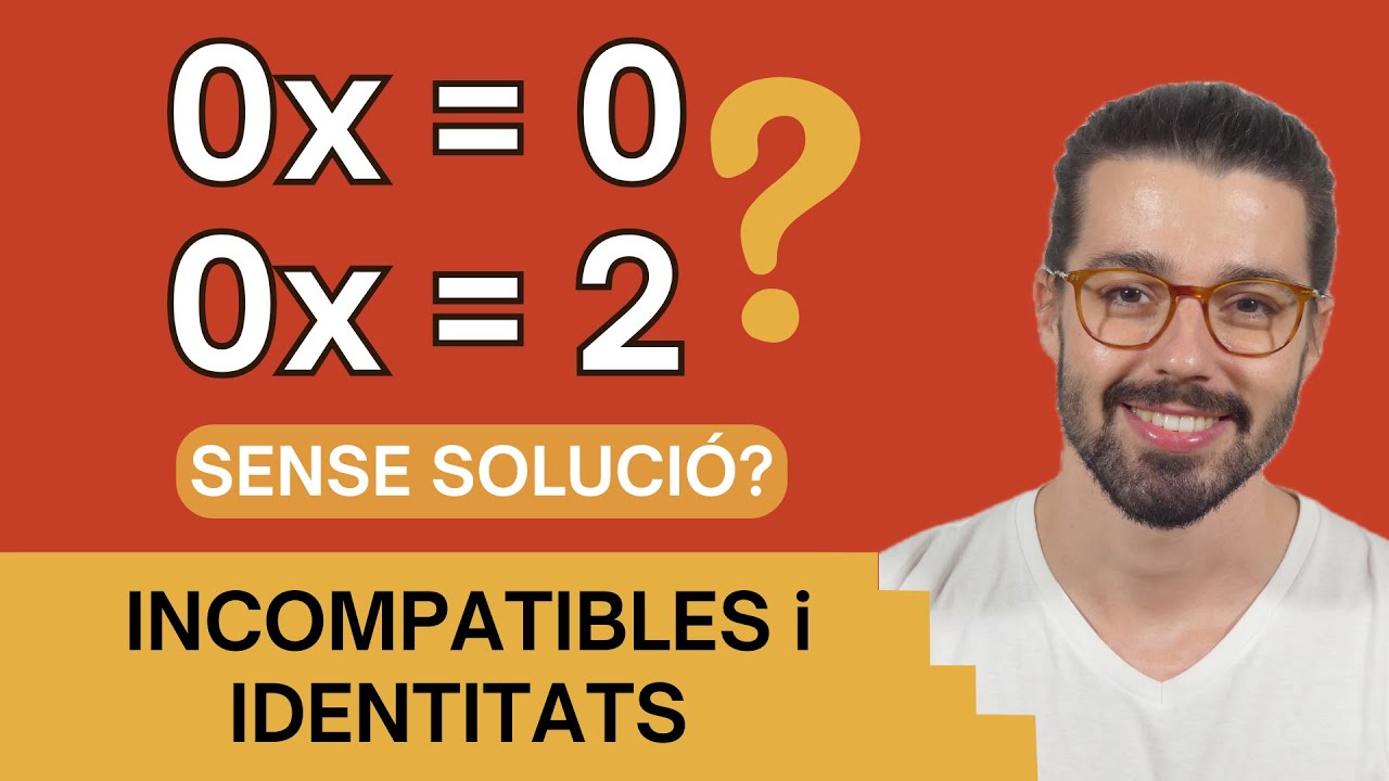 ☝🏼EQUACIONS INCOMPATIBLES I IDENTITATS | Explicació fàcil i exemples pas a pas
