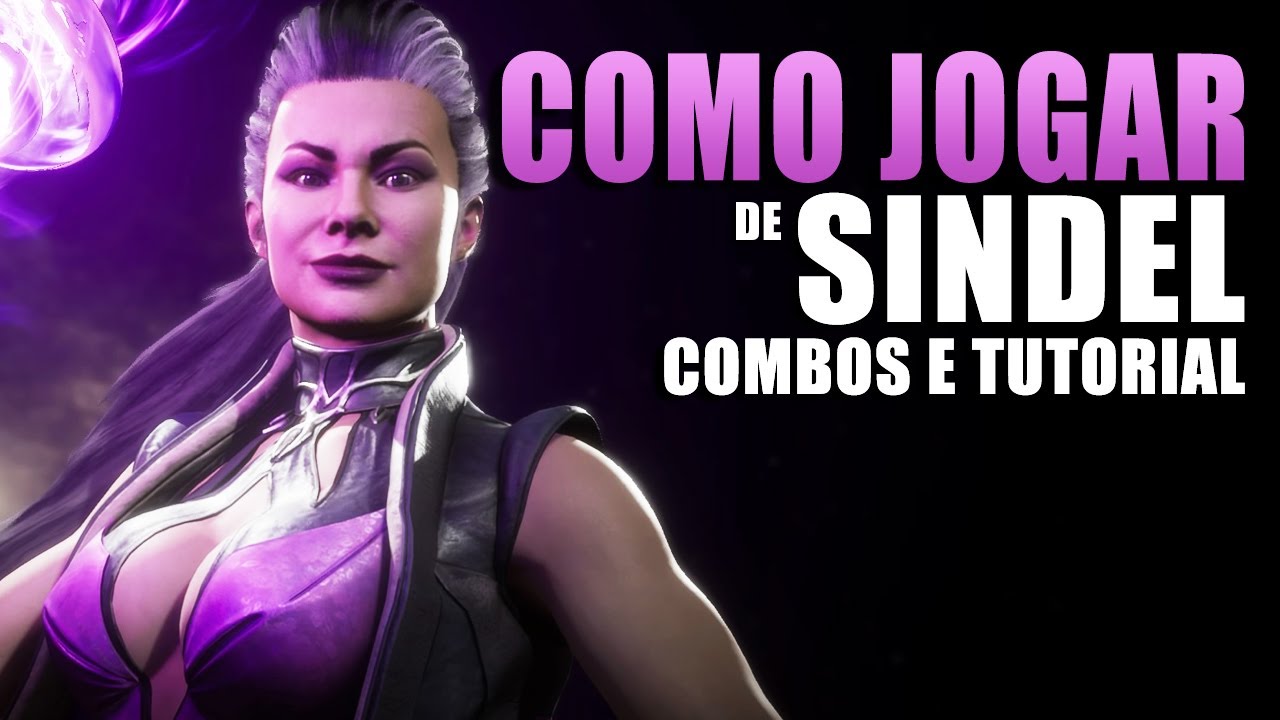 Como aprender a jogar com a Sindel MK11 TUTORIAL DICAS e COMBOS