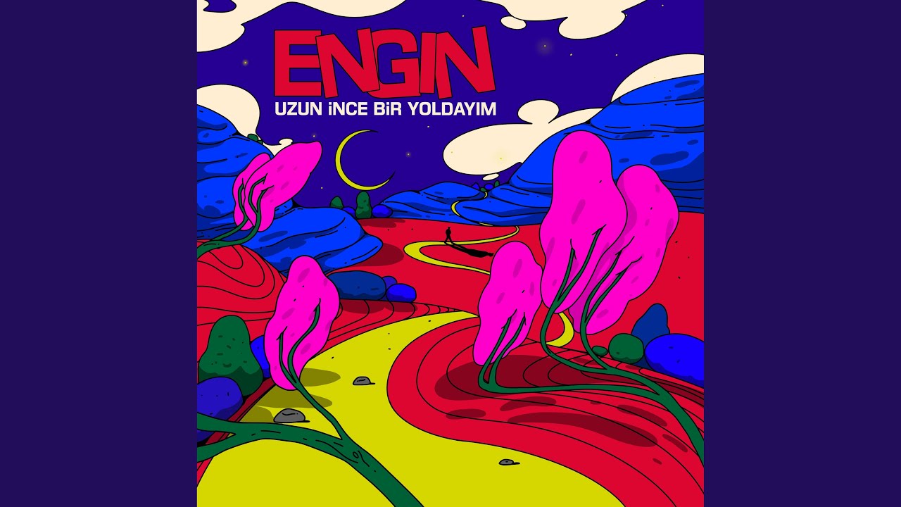 Uzun İnce Bir Yoldayım