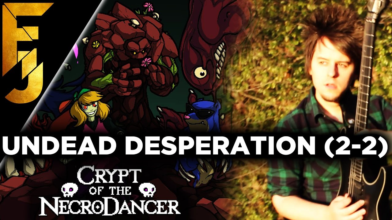 Undead Desperation (2-2) - Crypt of the Necrodancer Metal Soundtrack | FamilyJules