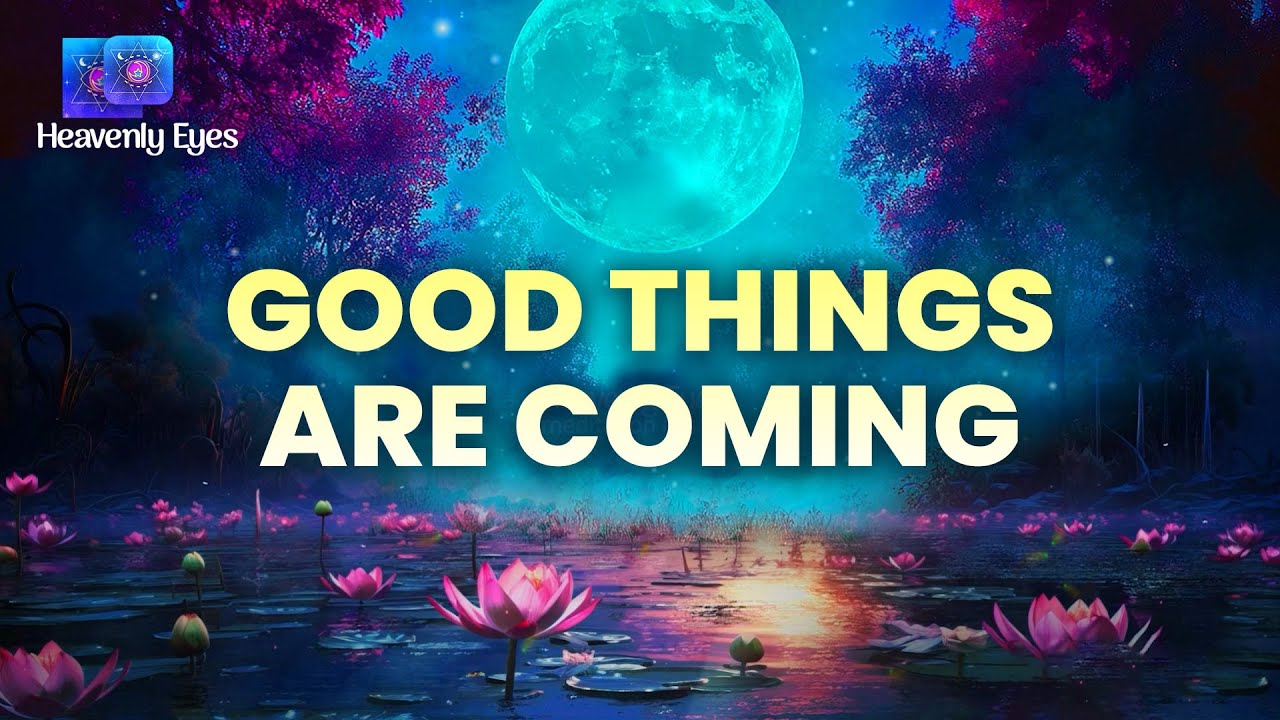 Only Good Things Are Coming - Just Try Listening 2 Minutes - Attract Miracles, Raise Your Vibrations