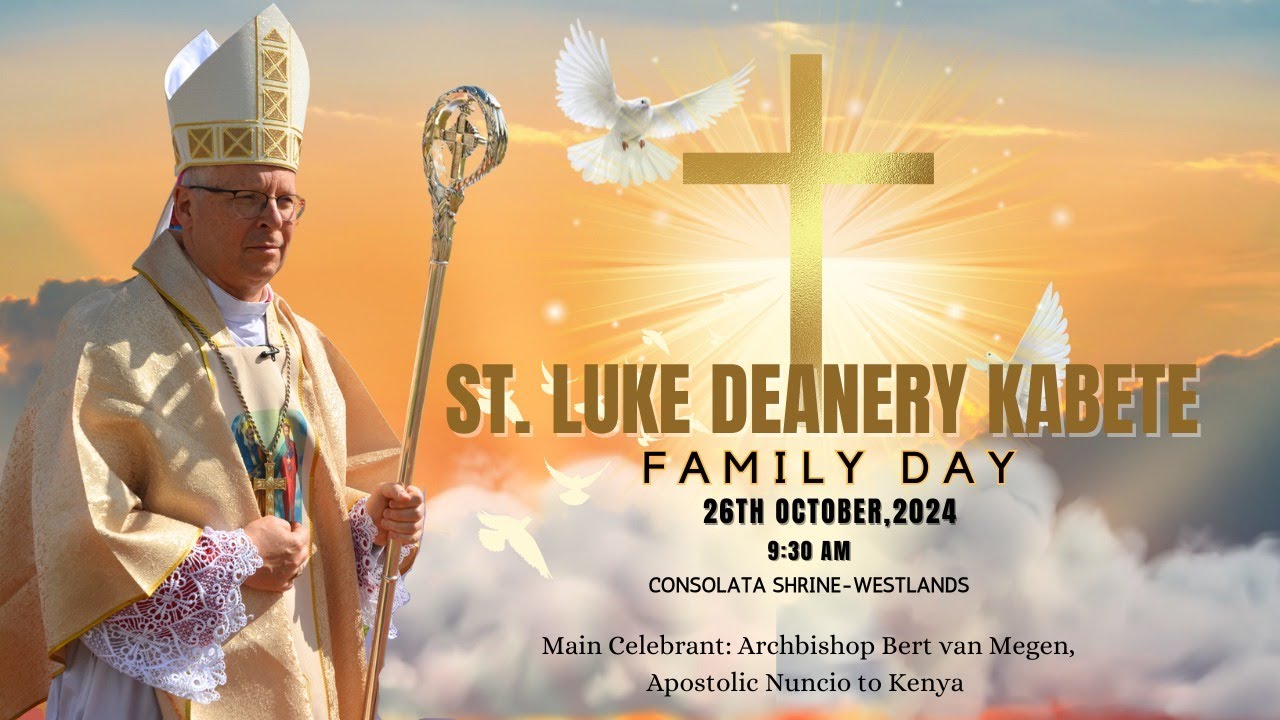 ST.  LUKE DEANERY KABETE FAMILY DAY