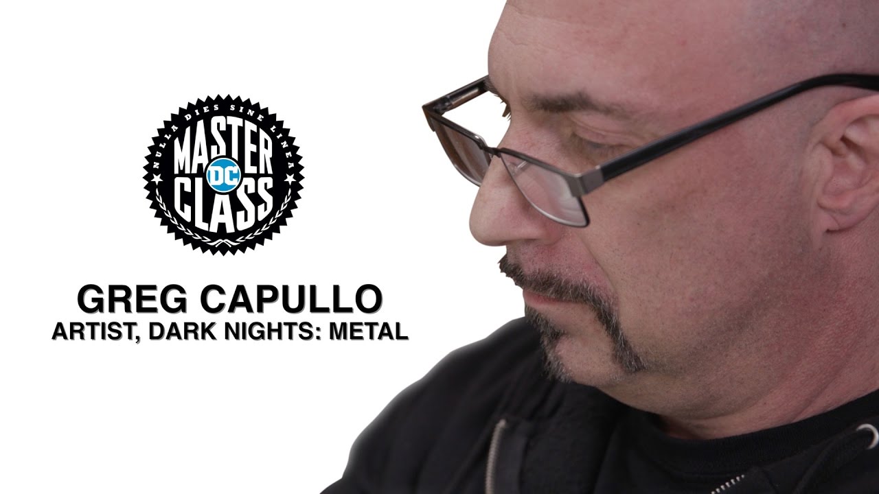 DC MASTER CLASS: Dark Nights: Metal w/ Greg Capullo