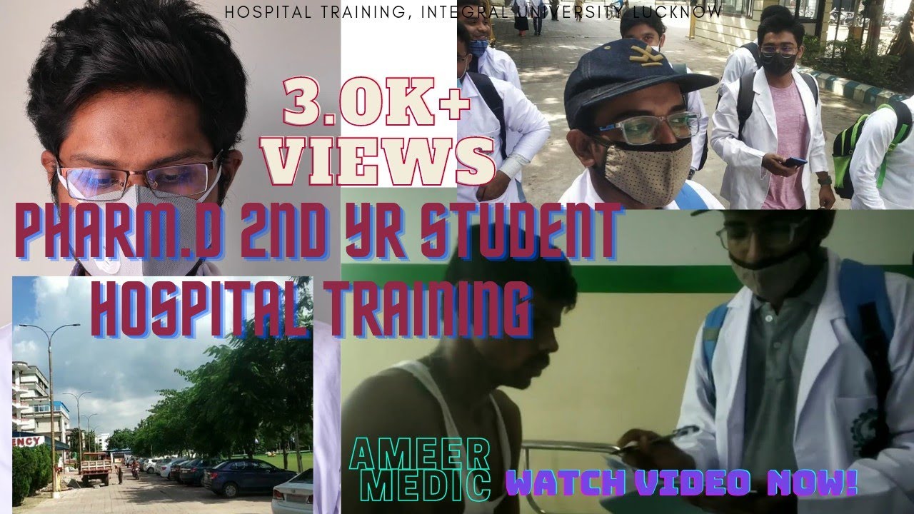 Pharm.D Student Hospital Training | Ameer Medic | Integral University Hospital | PharmD