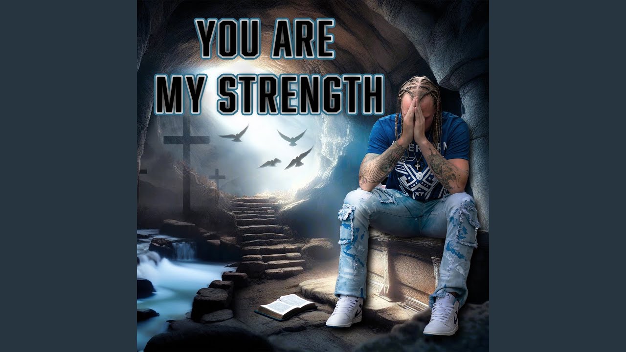 You Are My Strength