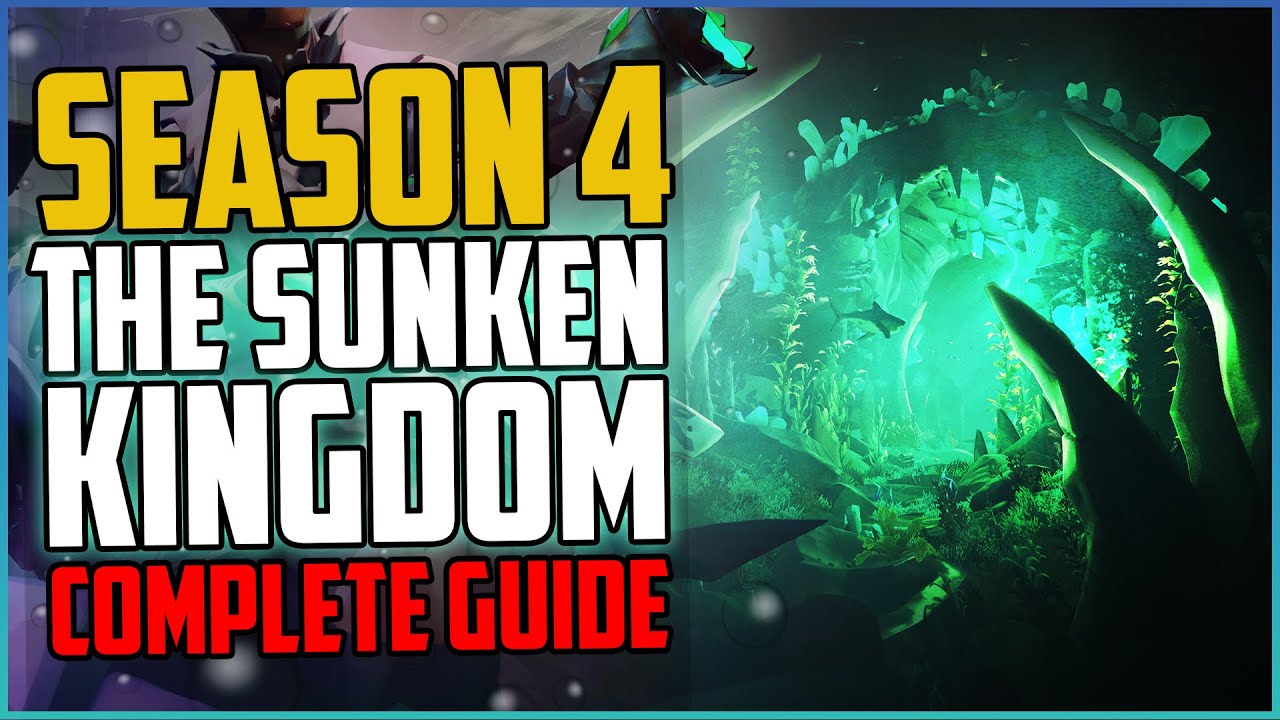 Sea of Thieves: Season 4 | The Sunken Kingdom [Full Guide]