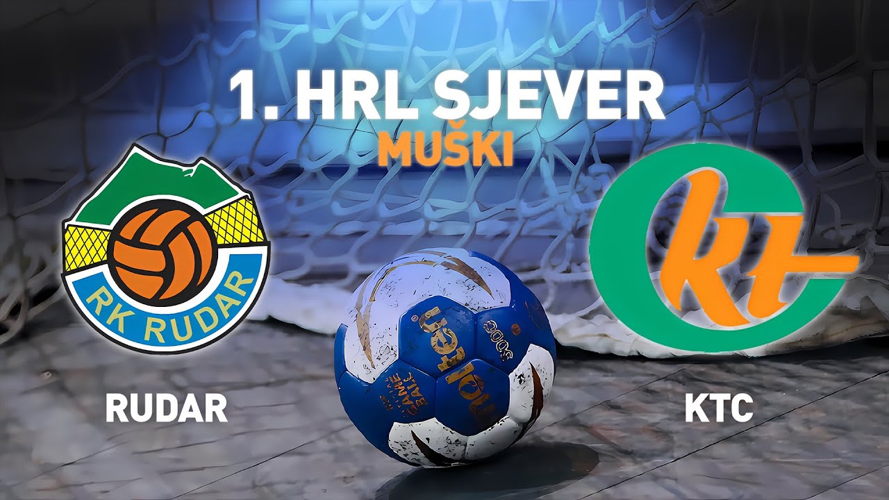 Rudar 2 vs K T C | 25. kolo | 1. HRL Sjever - Muški
