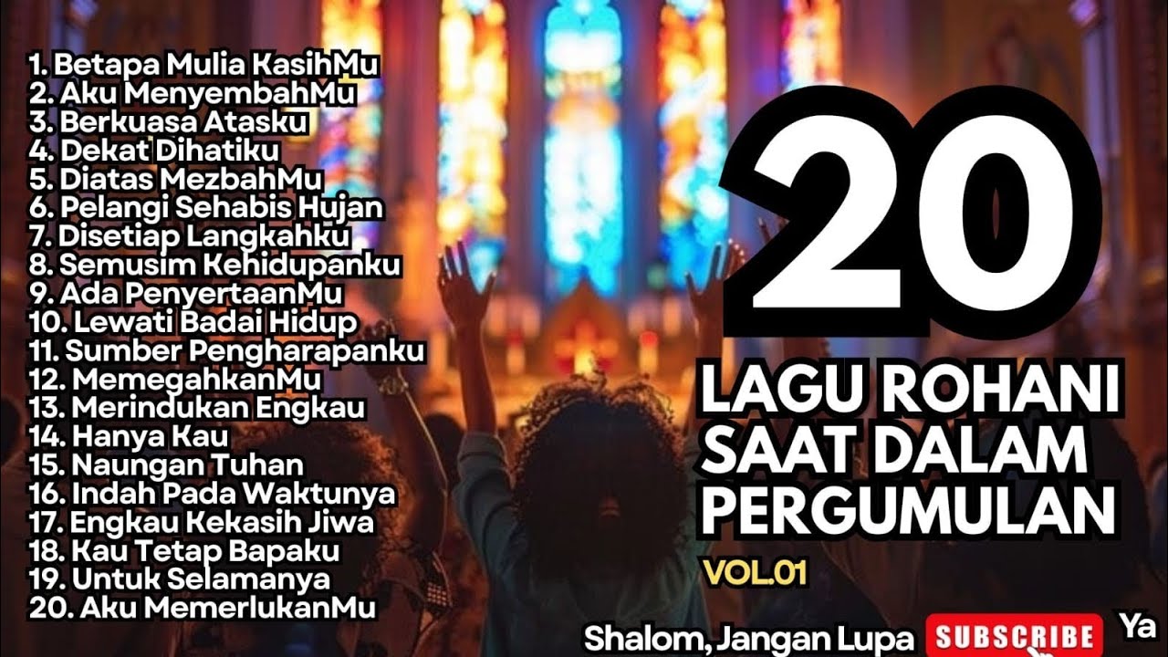 LAGU ROHANI SAAT DALAM PERGUMULAN - 01 - BETAPA MULIA KASIHMU (New Playlist Music Video) 