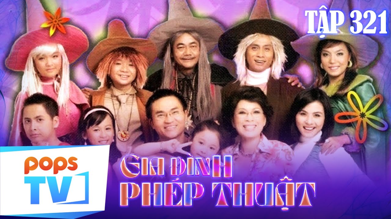 GIA ĐÌNH PHÉP THUẬT - TẬP 321 | Phim Việt Nam Hài Hước | Một Vé Quay Trở Về Tuổi Thơ