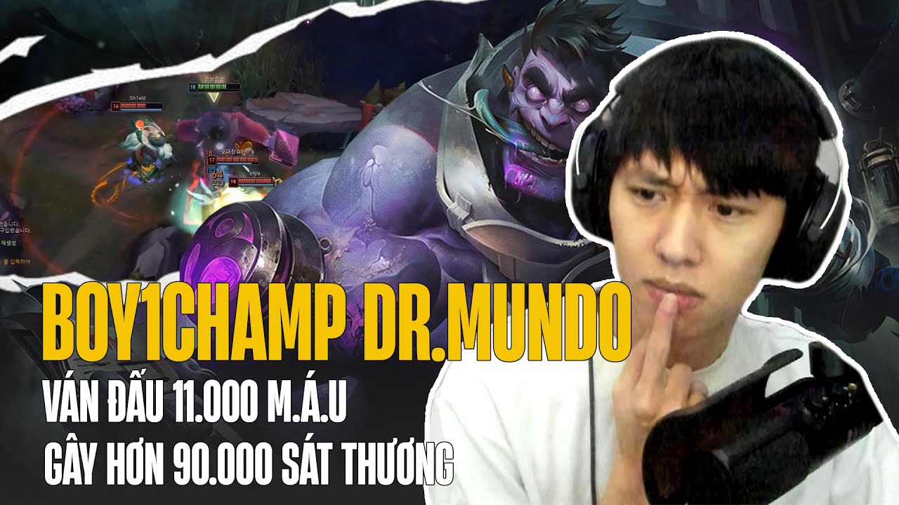 (Vietsub) BOY1CHAMP DR.MUNDO HÀN QUỐC VÀ VÁN ĐẤU 11K MÁU GÂY HƠN 90K SÁT THƯƠNG