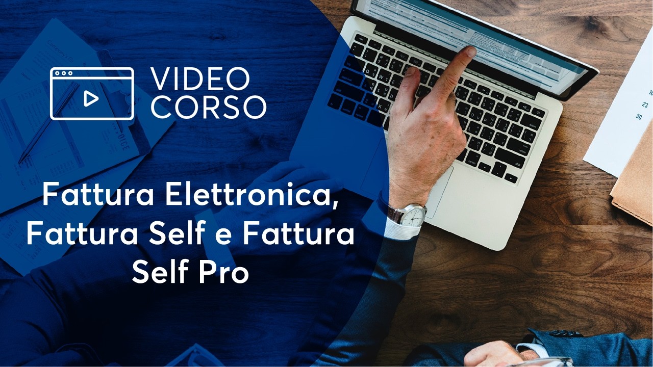 Fattura Elettronica, Fattura Self e Fattura Self Pro