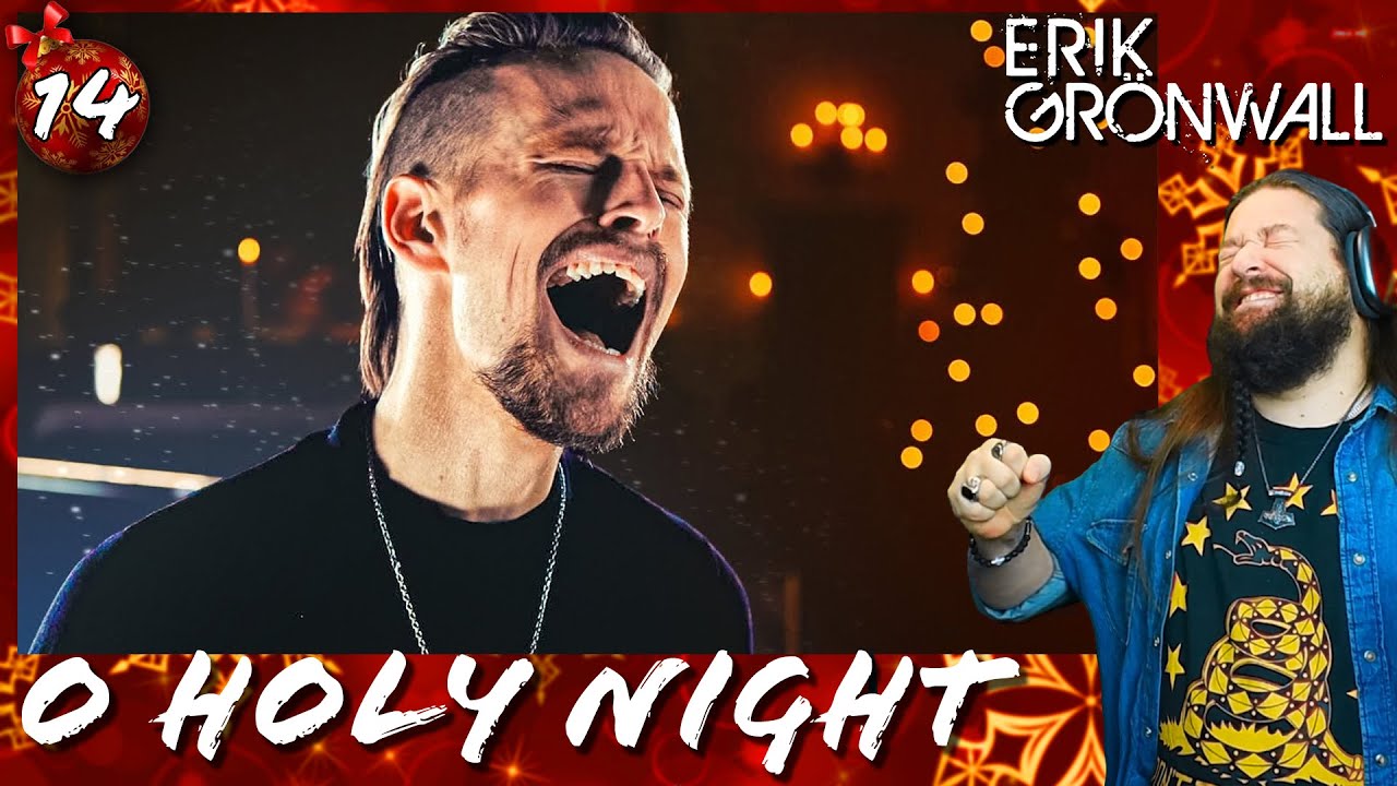 O HOLY NIGHT - Erik Gr&ouml;nwall | CHRISTMAS REACTION 14