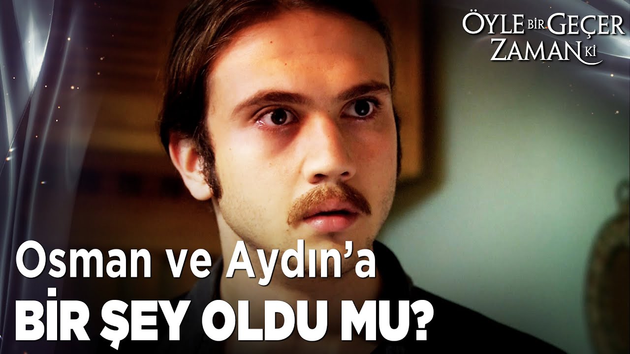 Osman'ı Ararlarken Cinayet Haberini Öğrendiler! | Öyle Bir Geçer Zaman Ki