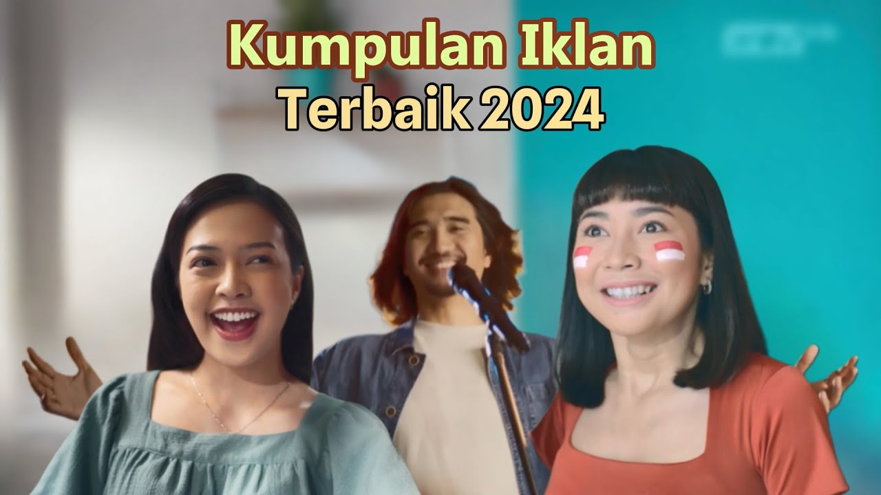 Kumpulan Iklan Terbaik 2024