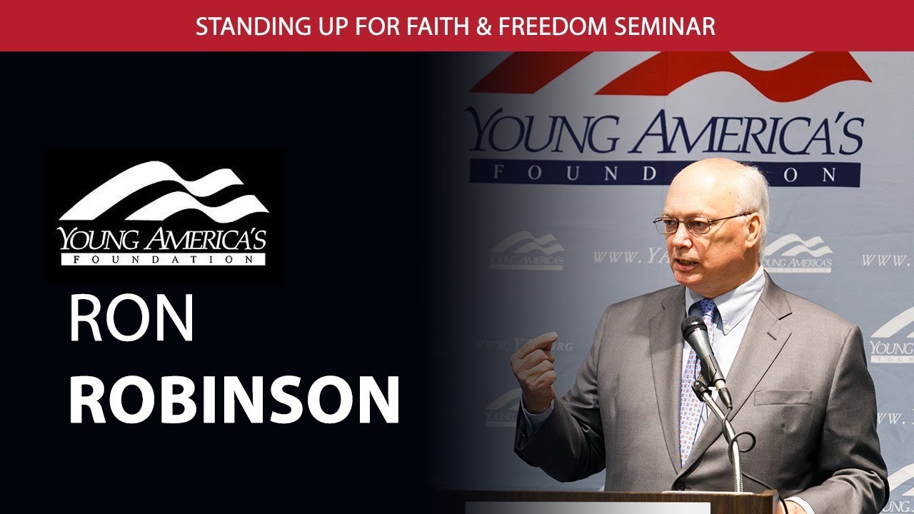 Sacrificing for Faith &ndash; Ron Robinson, President, Young America's Foundation