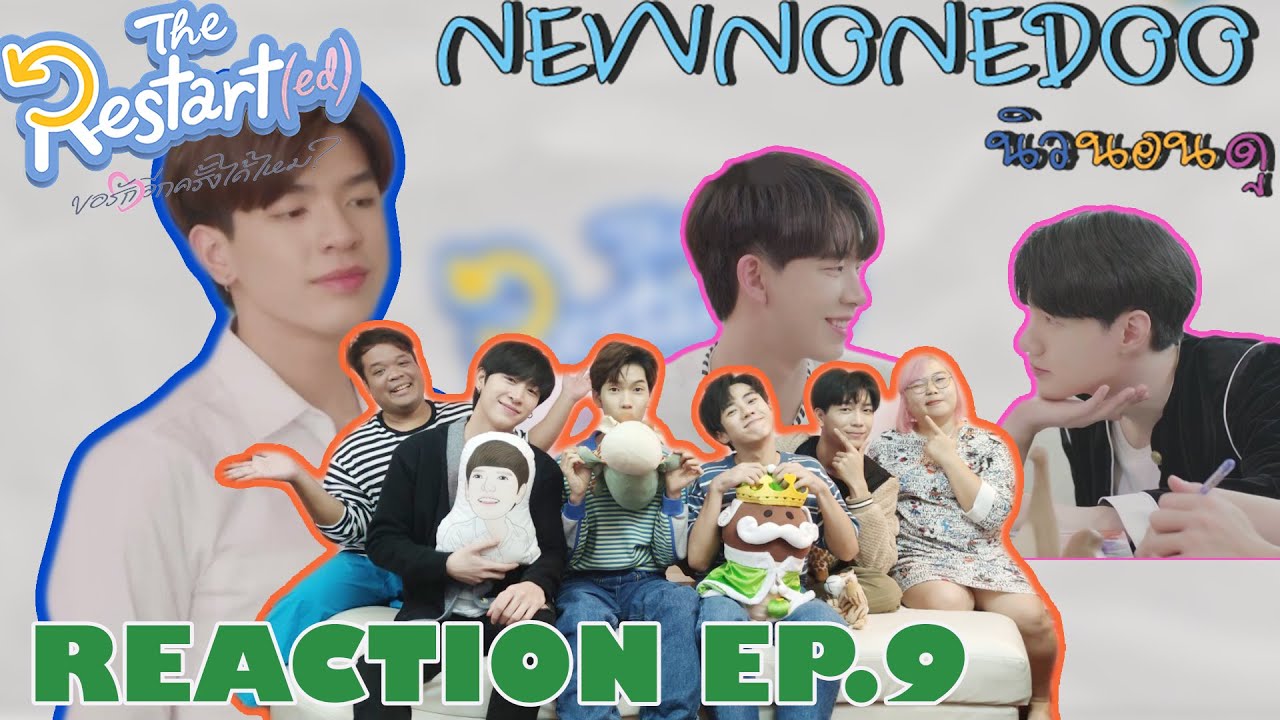 รีแอคขอรักอีกครั้งได้ไหม  EP.9 Reaction RESTARTED THE SERIES EP.9 | NEW None Doo 