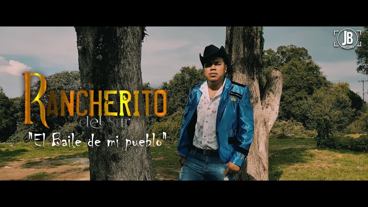 •EL BAILE DE MI PUEBLO -RANCHERITO DEL SUR (VIDEO OFICIAL)