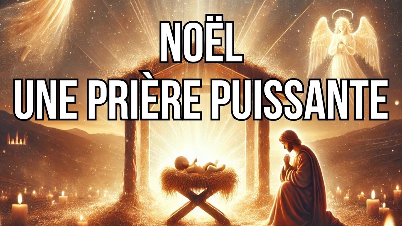 Prière de Noël : Une Prière Puissante pour Honorer la Naissance de Jésus