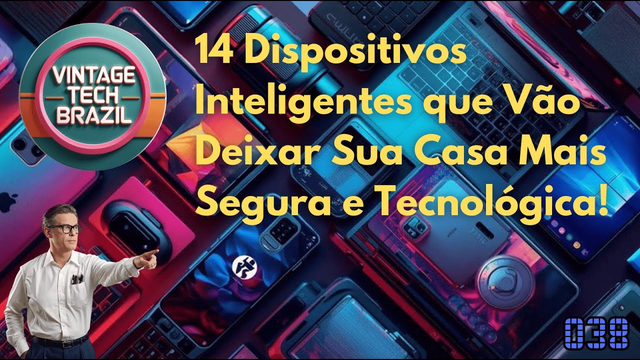 14 Dispositivos Inteligentes que Deixarão Sua Casa Mais Segura | Vintage Tech Brazil 039