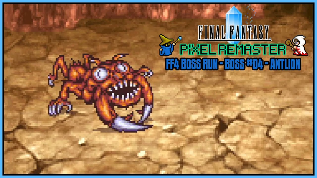 Final Fantasy Pixel Remaster Boss Run – Final Fantasy IV Boss #04: Antlion