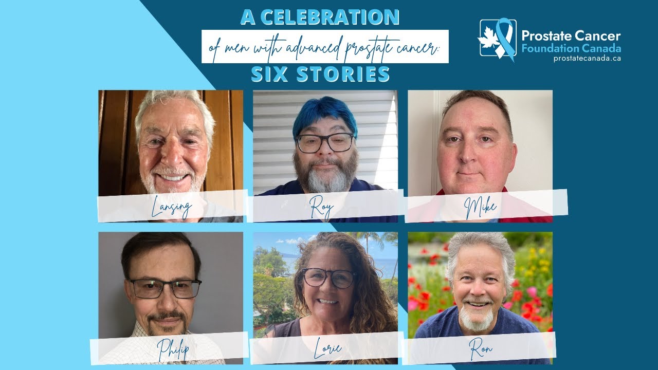 Six Stories: A Celebration of Men with Advanced Prostate Cancer