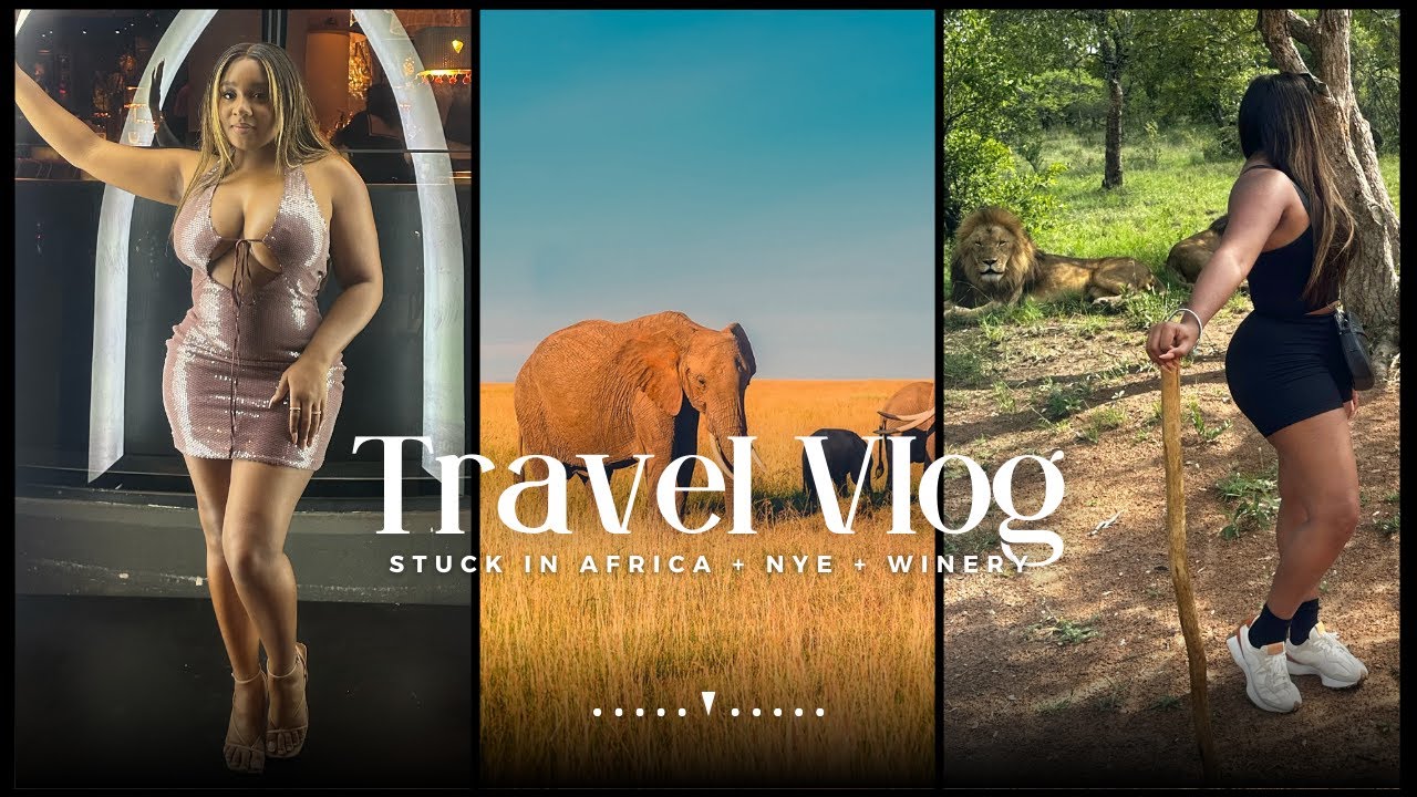 vlog: stranded in africa, winery, nye