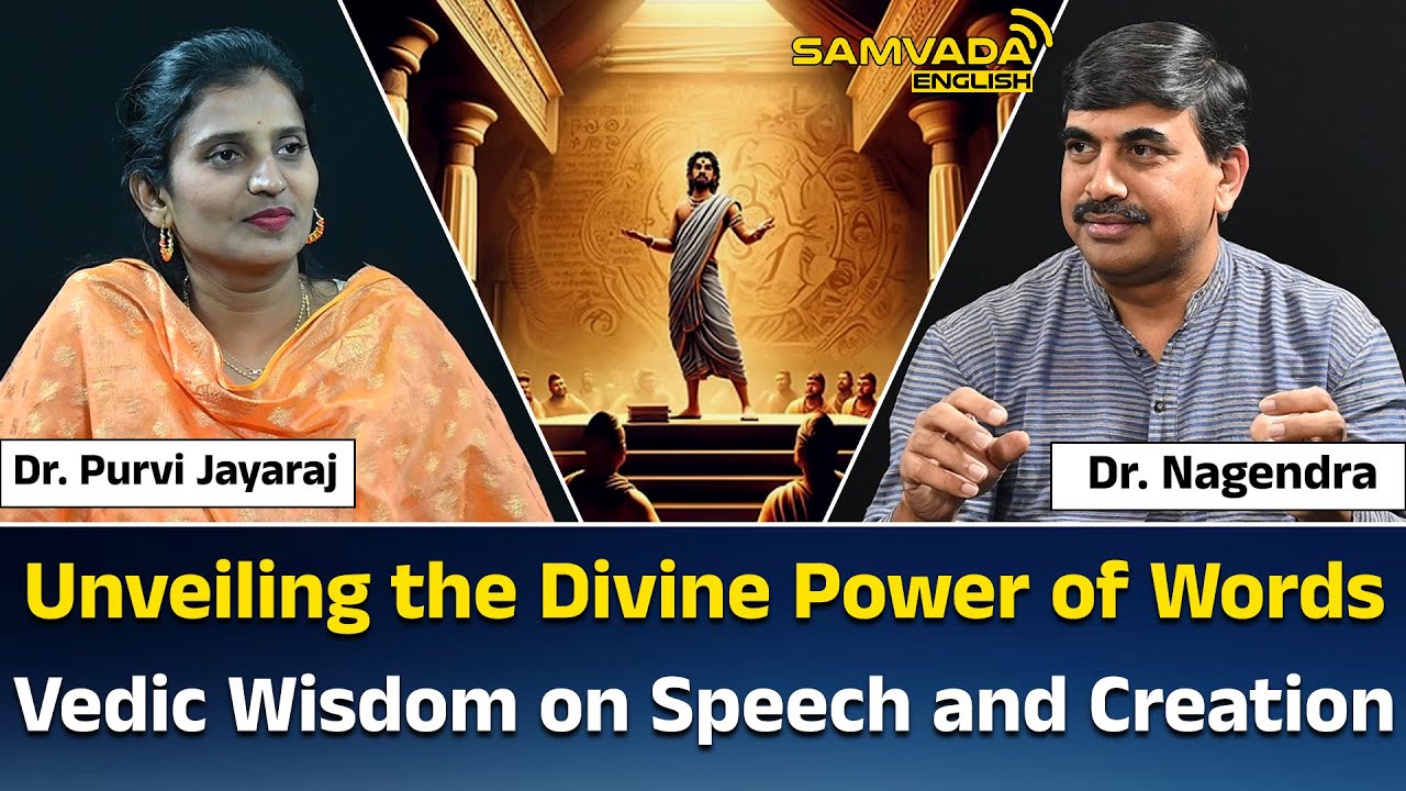 Unveiling the Divine Power of Words | Vedic Wisdom on Speech and Creation | Dr. Nagendra
