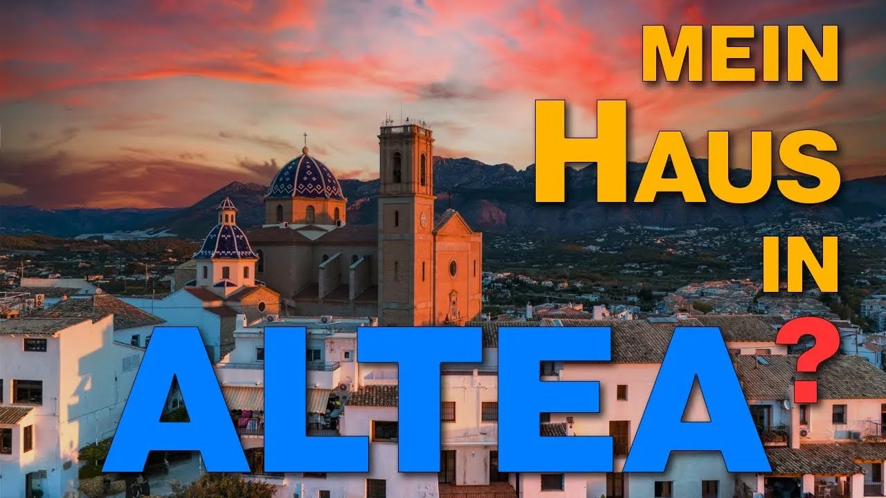 Hauskauf in Altea MADE EASY with These Insider Tips!