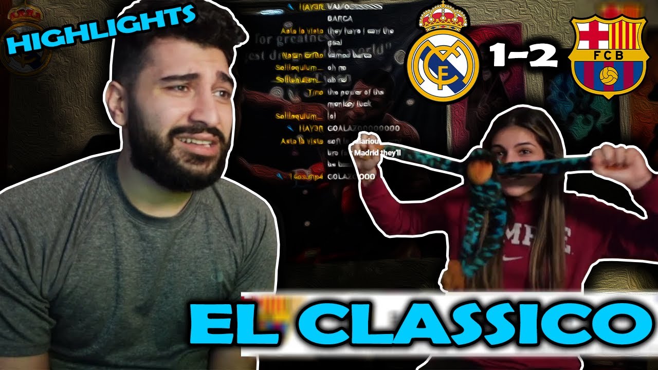 Sof Gets Jay to Rage 😂😂 El Clasico Live Reaction (2-1 Barcelona)