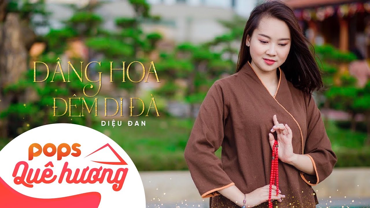 D&acirc;ng Hoa Đ&ecirc;m Di Đ&agrave; | Diệu Đan