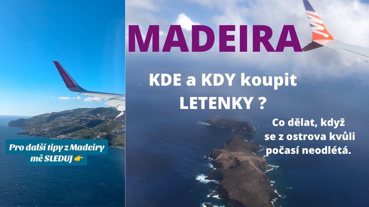 MADEIRA - jak si vychytat TOP letenky, co dělat když se z ostrova kvůli počas&iacute; neodl&eacute;t&aacute;.